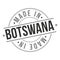 Made in Botswana Quality Original Stamp Design Vector Art Tourism Souvenir Round national Product Vector Seal.