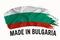 Made in Bulgaria handwritten vintage ribbon flag, brush stroke, typography lettering logo label banner on white background