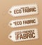 Made with Eco-friendly Fabric labels.