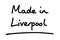 Made in Liverpool