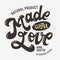 Made With Love Artistic Hand Drawn Lettering Label Sign Design.