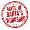 Made in Santa`s workshop sign or stamp