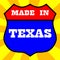 Made In Texas Shield