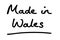Made in Wales