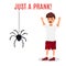 Madly frightened man. Boy afraid of a spider hanging from the top. Prank concept. Colorful flat style cartoon vector
