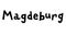 `Magdeburg` hand drawn vector lettering in German, it`s German name of Magdeburg.