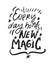 Magic quotes set for your design. Hand lettering illustrations