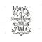 Magic is something you make. Hand drawn typography poster.