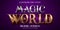 Magic World text, 3d gold and silver metallic style editable font effect