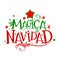 Magica Navidad, Magic Christmas Spanish text, Fantasy Holiday Lettering vector