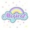 Magical text with rainbow isolated on background.