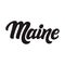 Maine. Hand drawn lettering text