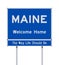 Maine Welcome Home road sign
