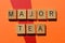 Major Tea, as banner headline