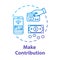 Make contribution concept icon. Partnership. Donation online. Money transaction. Credit card. Corporate funding