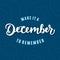 Make It A December To Remember. hand lettering, modern calligraphy