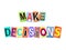 Make decisions concept.