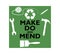 Make do and mend with recycle logo, environmental consumer activism, sustainable living to reduce waste