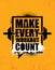 Make Every Workout Count. Inspiring Creative Motivation Quote Poster Template. Vector Typography Banner Design Concept