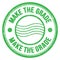 MAKE THE GRADE text written on green round postal stamp sign