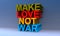 Make love not war on blue