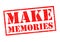 MAKE MEMORIES