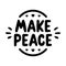 Make peace lettering.