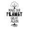 Make Planet great again -  text quotes and tree with root