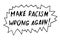 Make racism wrong again - vector lettering doodle handwritten on theme of antiracism, protesting against racial inequality and