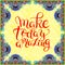 Make today amazing hand drawn typography poster on ethnic floral