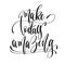 Make today amazing - hand lettering text positive quote