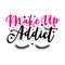 Make up addict- text, with lash and stars.