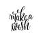 Make a wish black and white hand written lettering