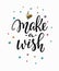 Make wish lettering typography