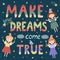 Make your dreams come true poster, print with cute fairies