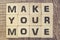 Make your move. Motivational message