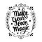 Make your own magic quotes