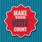 Make your vote count on seal stamp vector design