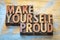 Make yourself proud