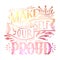 Make yourself proud. Watercolor lettering original composition. Inspirational quote with pink watercolor splashes. Positive phrase