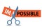 Making impossible into possible by scissors. Change your self concept. Motivation. Business vector illustration, concept