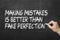 Making mistakes is better than fake perfection on the blackboard