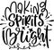 Making Spirits Bright Quotes, Funny Christmas Lettering Quotes