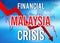 Malaysia Financial Crisis Economic Collapse Market Crash Global Meltdown