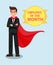 Male Boss in Red Cape Flat Vector Illustration