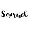 Male name - Samuel. Lettering design. Handwritten typography. Vector