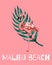 Malibu beach. Vector colorful poster with hand drawn illustration of flamingo