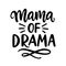 Mama of Drama. Mothers day card