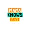 Mama knows best. hand drawing lettering in color shapes, decor elements. flat vector illustration.