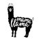 Mama Llama funny quote. Typography poster, apparel print, mother day greeting card design.